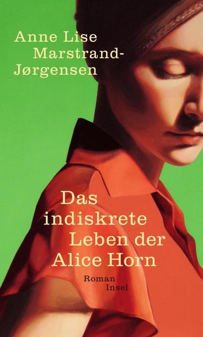 Marstrand-Jørgensen, A: indiskrete Leben der Alice Horn