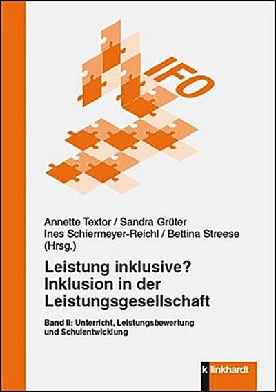 Leistung inklusive? Inklusion in der Leistungsgesellschaft. Bd.2