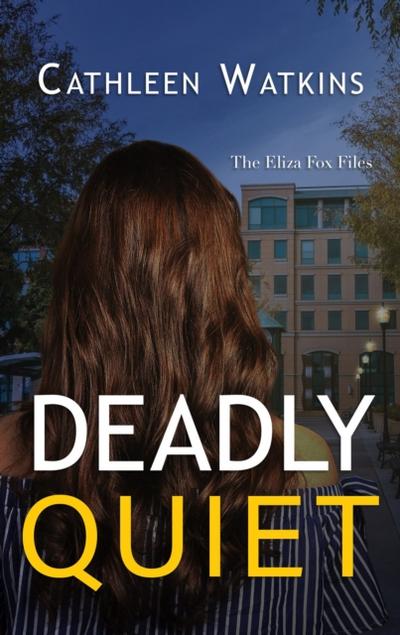 Deadly Quiet