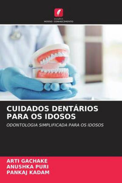 CUIDADOS DENTÁRIOS PARA OS IDOSOS