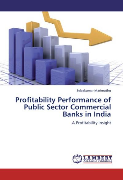 Profitability Performance of Public Sector Commercial Banks in India