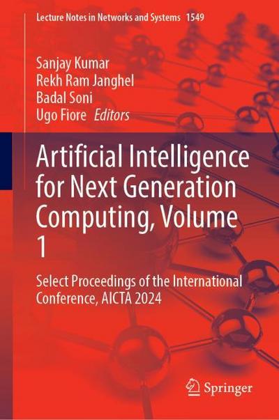 Artificial Intelligence for Next Generation Computing, Volume 1