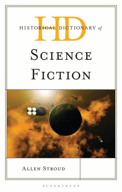 Historical Dictionary of Science Fiction