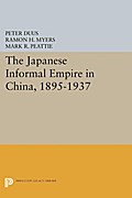 The Japanese Informal Empire in China, 1895-1937