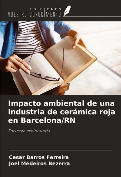 Impacto ambiental de una industria de cerámica roja en Barcelona/RN