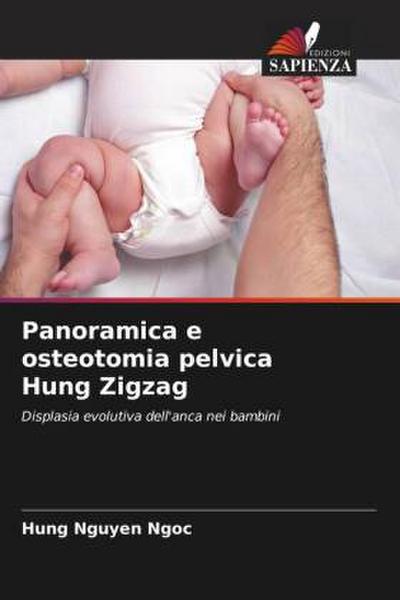 Panoramica e osteotomia pelvica Hung Zigzag