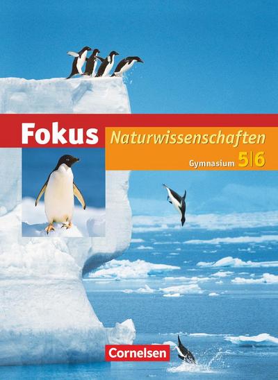Fokus Naturwissenschaften 5./6. Schuljahr. Schülerbuch Hessen
