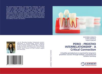 PERIO - PROSTHO INTERRELATIONSHIP - A Critical Connection