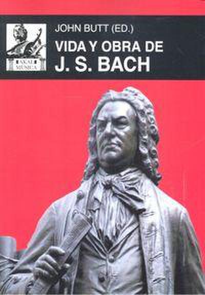 Vida y obra de J. S. Bach