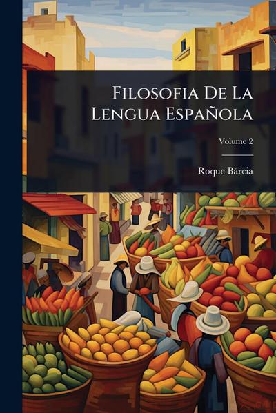 Filosofia De La Lengua Española