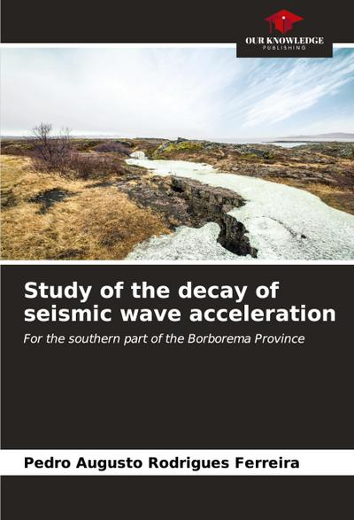 Study of the decay of seismic wave acceleration