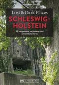 Lost & Dark Places Schleswig-Holstein