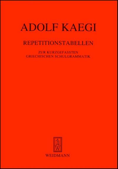 Repetitionstabellen zur kurzgefassten Griechischen Grammatik