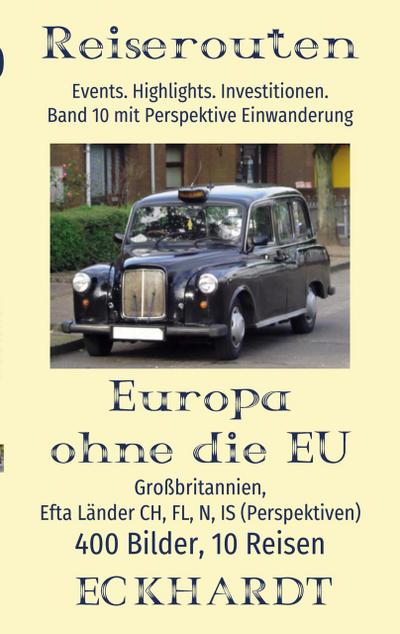Europa ohne die EU: Großbritannien, EFTA Länder CH, FL, N,IS (Perspektiven)