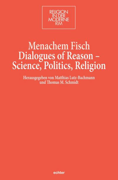 Dialogues of Reason - Science, Politics, Religion
