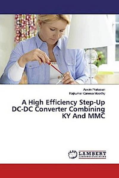 A High Efficiency Step-Up DC-DC Converter Combining KY And MMC