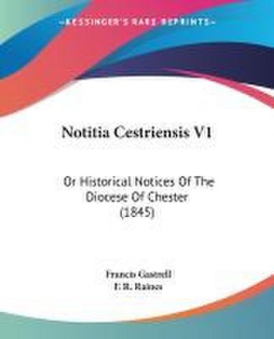 Notitia Cestriensis V1