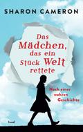 Das Mädchen, das ein Stück Welt rettete: Nach eine