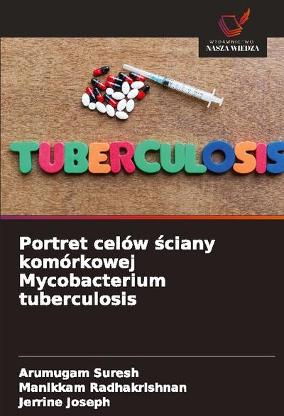 Portret celów ¿ciany komórkowej Mycobacterium tuberculosis
