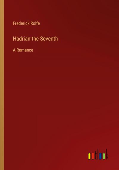 Hadrian the Seventh