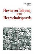 Hexenverfolgung und Herrschaftspraxis