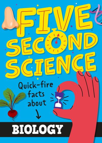 Five Second Science: Quick-fire Facts About Biology