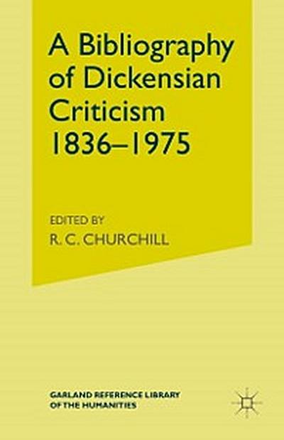 Bibliography of Dickensian Criticism, 1836-1974