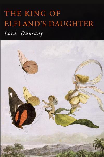 The King of Elfland’s Daughter