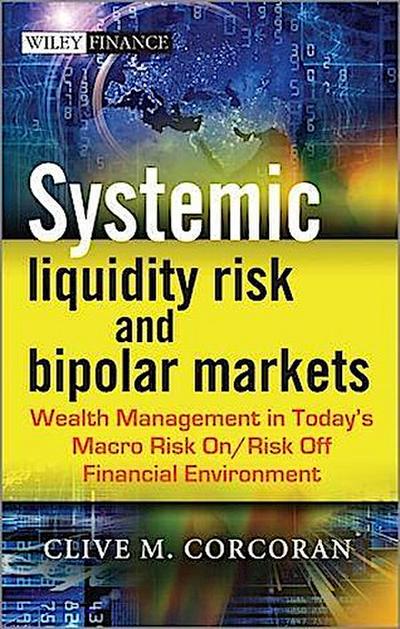Systemic Liquidity Risk and Bipolar Markets