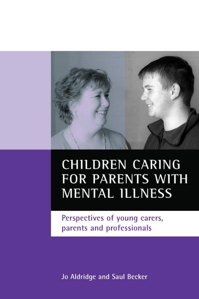 Children caring for parents with mental illness