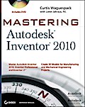 Mastering Autodesk Inventor 2010