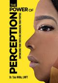 The Power of Perception