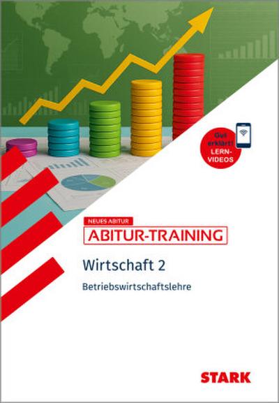 STARK Wirtschaft 2 - Abitur-Training - Betriebswirtschaftslehre