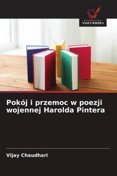 Pokój i przemoc w poezji wojennej Harolda Pintera