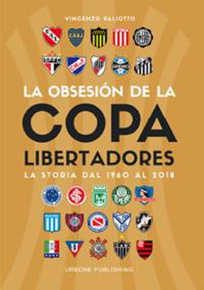 Paliotto, V: Obsesión por la Copa Libertadores. La storia da