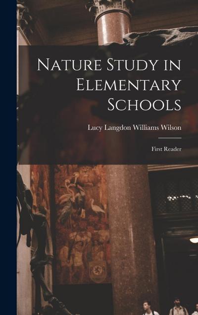 Nature Study in Elementary Schools: First Reader