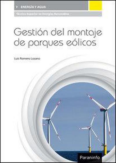 Gestión del montaje de parques eólicos