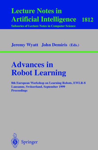 Advances in Robot Learning