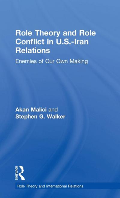 Role Theory and Role Conflict in U.S.-Iran Relations