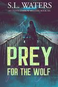 Prey for the Wolf (An Olivia Darrow Mystery, #6)