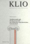 Nachbarschaft und Dorfgemeinschaft im archaischen 