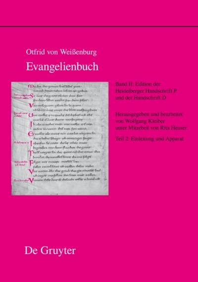 Edition der Heidelberger Handschrift P (Codex Pal. Lat. 52) und der Handschrift D (Codex Discissus: Bonn, Berlin/Krakau, Wolfenbüttel)