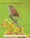 His Eye Is on the Sparrow