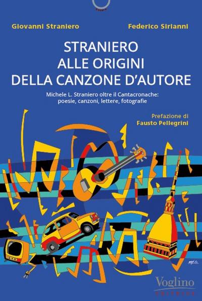 Straniero inedito. Alle origini della canzone d’autore