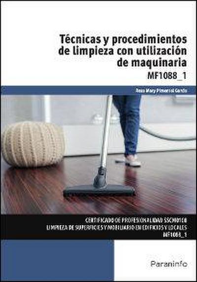 Técnicas y procedimientos de limpieza con utilización de maquinaria
