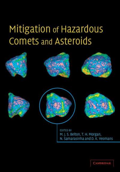 Mitigation of Hazardous Comets and Asteroids