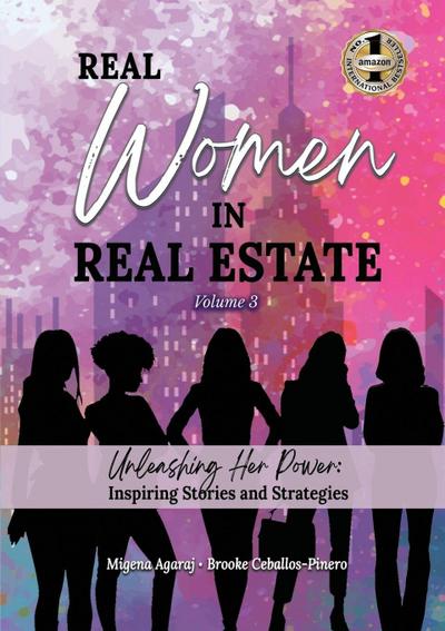 REAL WOMEN IN REAL ESTATE Volume 3