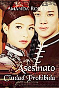Asesinato en la Ciudad Prohibida (El Inspector Gong y Lady Li)
