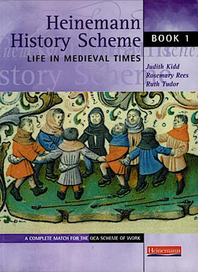 Heinemann History Scheme Book 1: Life in Medieval Times [Taschenbuch] by Kidd...