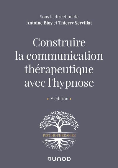 Construire la communication thérapeutique avec l’hypnose